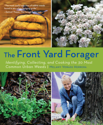 The Front Yard Forager 1st Ed Melany Vorass Melany Vorass Herrera