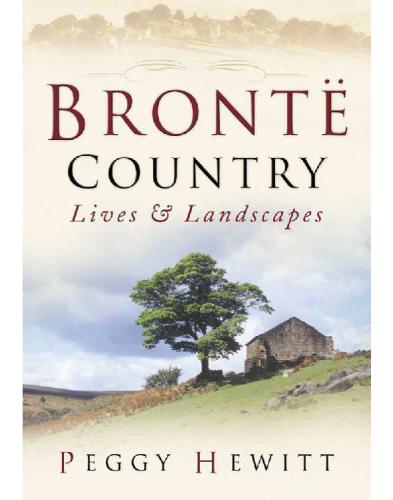 Bronte Country Lives Landscapes Hewitt Peggy