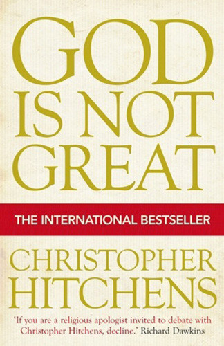 God Is Not Great Hor Religion Poisons Everything 2008 Christopher Hitchens