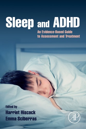 Sleep And Adhd An Evidencebased Guide To Assessment And Treatment Harriet Hiscock