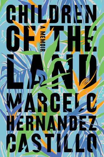 Children Of The Land Hernandez Castillo Marcelo