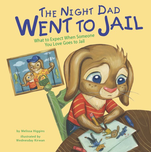 The Night Dad Went To Jail What To Expect When Someone You Love Goes To Jail What To Expect When Someone You Love Goes To Jail Higgins