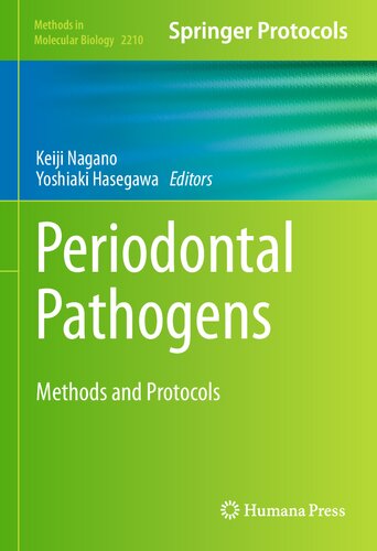 Periodontal Pathogens Methods And Protocols 1st Edition Keiji Nagano Editor