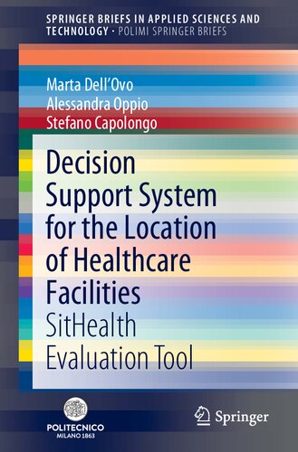 Decision Support System For The Location Of Healthcare Facilities Sithealth Evaluation Tool 1st Edition Marta Dellovo
