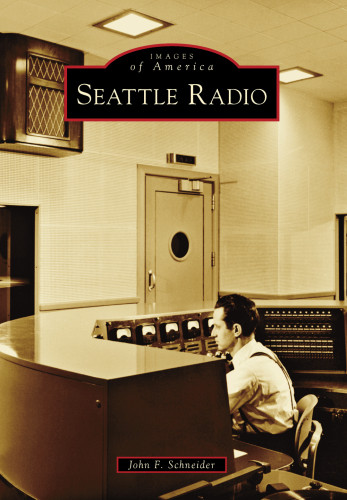 Seattle Radio John F Schneider