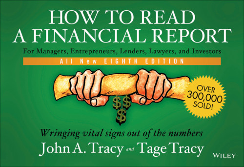 How To Read A Financial Report Wringing Vital Signs Out Of The Numbers 8th Edition John A Tracytage C Tracy