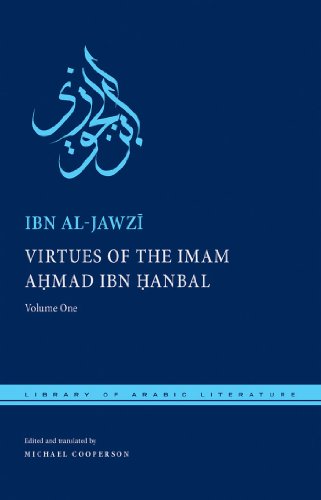 Virtues Of The Imam Ahmad Ibn Anbal Volume One Library Of Arabic Literature 50 Bilingual Ibn Aljawz