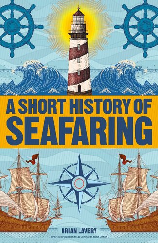 A Short History Of Seafaring Brian Lavery