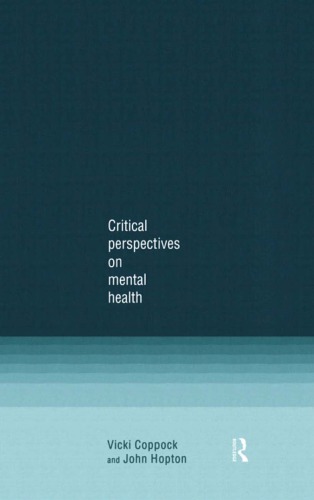 Critical Perspectives On Mental Health 1st Ed Coppock Vickihopton