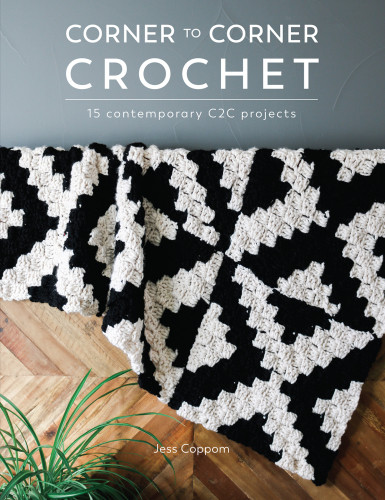 Corner To Corner Crochet 15 Contemporary C2c Projects Jess Coppom
