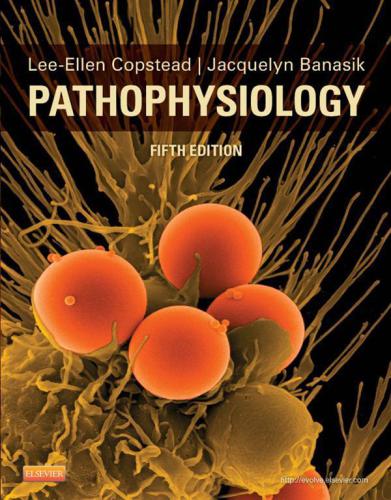 Pathophysiology 5th Edition Copsteadkirkhorn Leeellen Cbanasik
