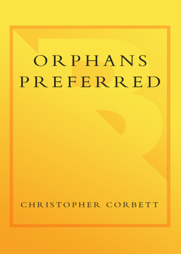 Orphans Preferred The Twisted Truth And Lasting Legend Of The Pony Express 1st Ed Corbett