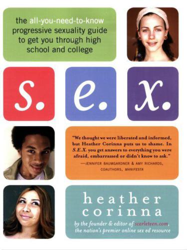 Sex The Allyouneedtoknow Progressive Sexuality Guide To Get You Through High School And College Corinna