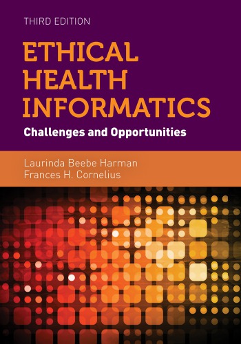 Ethical Health Informatics Challenges And Opportunities 3rd Edition Cornelius