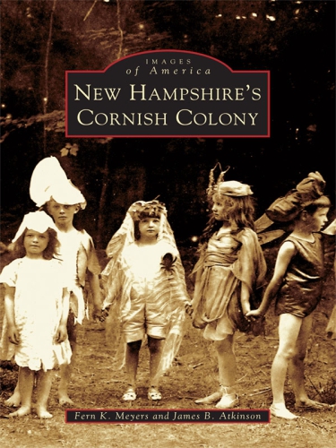 New Hampshires Cornish Colony James B Atkinson Fern K Meyers