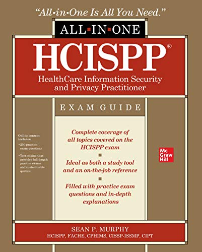 Hcispp Healthcare Information Security And Privacy Practitioner Allinone Exam Guide Sean P Murphy