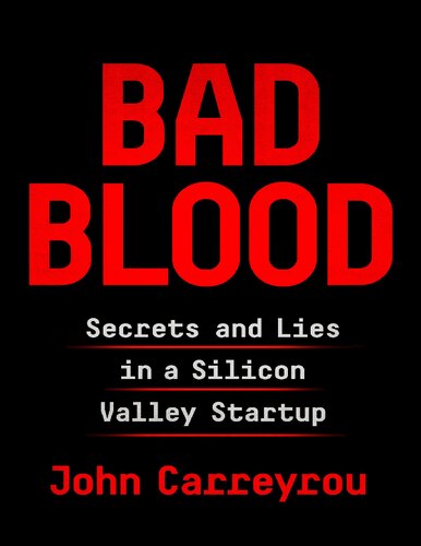 Bad Blood 1st Edition John Carreyrou