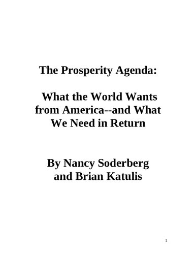 The Prosperity Agenda What The World Wants From Americaand What We Need In Return 1st Edition Nancy Soderberg