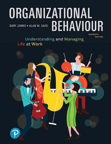 Organizational Behaviour Understanding And Managing Life At Work 11th Edition Gary Johns Alan M Saks