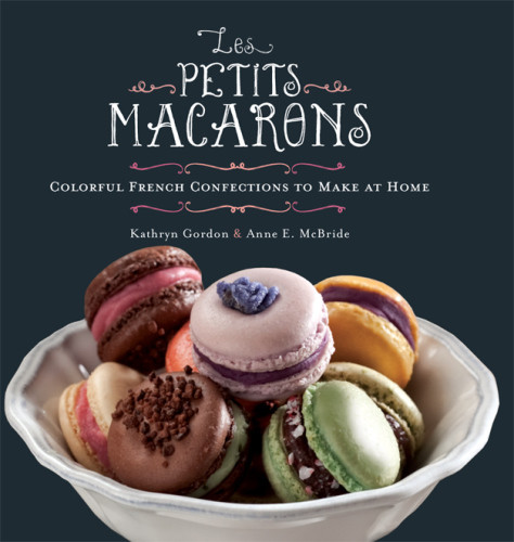 Les Petits Macarons Kathryn Gordon Anne E Mcbride