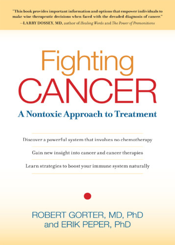 Fighting Cancer 5th Edition Robert Gorter Md Phd Erik Peper