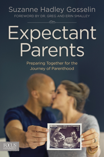 Expectant Parents Preparing Together For The Journey Of Parenthood First Edition Suzanne Hadley Gosselin