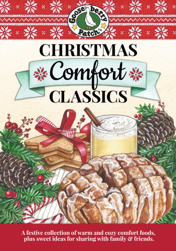 Christmas Comfort Classics Cookbook Illustrated Gooseberry Patch