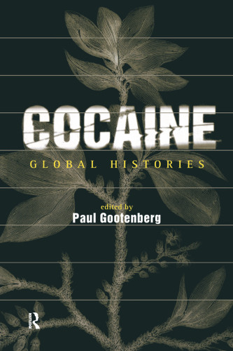 Cocaine Global Histories Transferred To Digital Printing Gootenberg