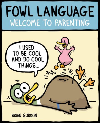 Fowl Language Welcome To Parenting Gordon Brian