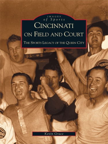 Cincinnati On Field And Court Kevin Grace