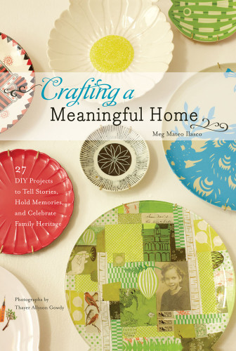 Crafting A Meaningful Home Meg Mateo Iiasco