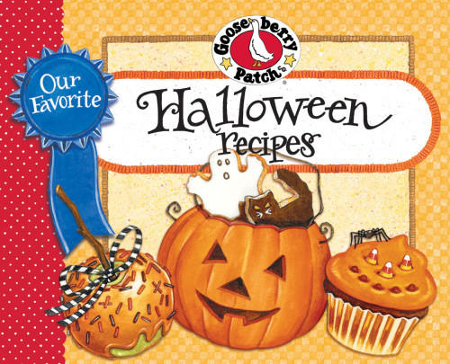 Our Favorite Halloween Recipes Cookbook Jackolanterns Hayrides And A Big Harvest Moon It Must Be Halloween Find Tasty Treats That Arent Tricky At All Spooktacular Serving And Decorating Tips Too Gooseberry Patch