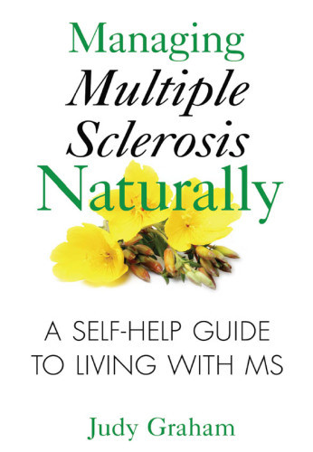 Managing Multiple Sclerosis Naturally A Selfhelp Guide To Living With Ms Rev And Updated Ed Graham