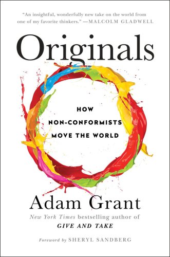 Originals How Nonconformists Move The World Grant Adam