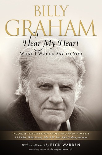 Hear My Heart What I Would Say To You Graham Billy