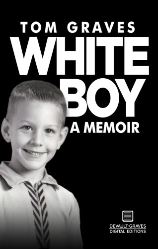 White Boy A Memoir Graves Tom