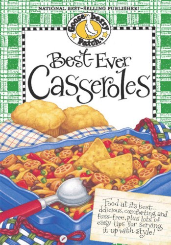 Best Ever Casseroles Gooseberry Patch