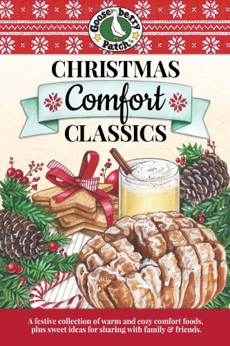 Christmas Comfort Classics Cookbook Illustrated Gooseberry Patch