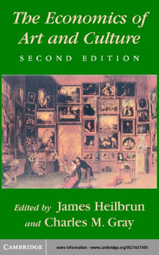 The Economics Of Art And Culture 2nd Edition Gray Charles Mheilbrun