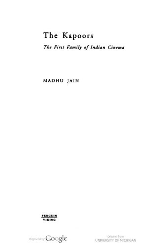 The Kapoors The First Family Of Indian Cinema Madhu Jain