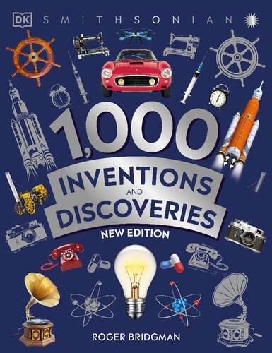 1,000 Inventions and Discoveries 1st edition Roger Bridgman