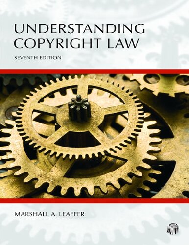 Understanding Copyright Law Seventh Edition Understanding Series 7th Edition Marshall A Leaffer