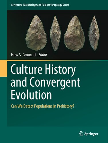 Culture History And Convergent Evolution Can We Detect Populations In Prehistory Huw S Groucutt