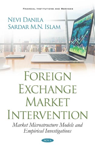 Foreign Exchange Market Intervention Market Microstructure Models And Empirical Investigations Nevi Danila