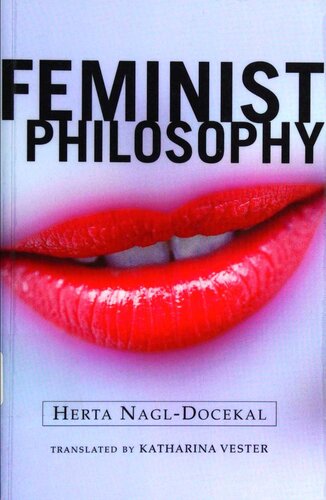 Feminist Philosophy Feminist Theory And Politics 1st Edition Herta Nagldocekal