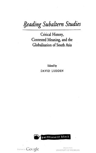 Reading Subaltern Studies Critical History Contested Meaning And The Globalisation Of South Asia David E Ludden