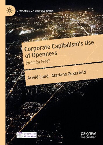 Corporate Capitalisms Use Of Openness Profit For Free Arwid Lund