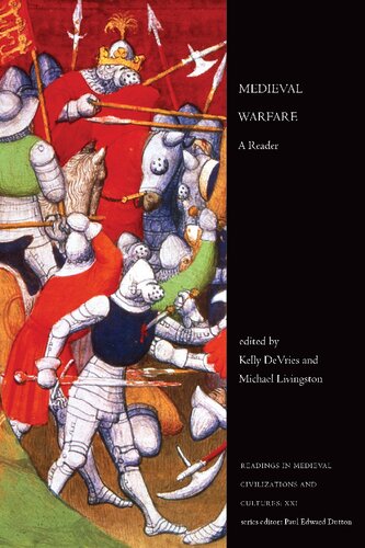 Medieval Warfare A Reader Kelly Robert Devries Michael Livingston