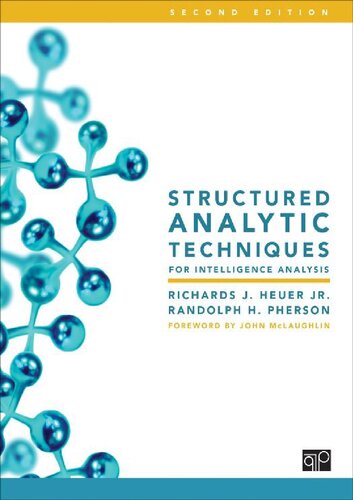 Structured Analytic Techniques For Intelligence Analysis 2nd Edition Richards J Heuer