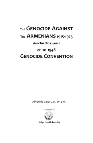 The Genocide Against The Armenians 19151923 And The Relevance Of The 1948 Genocide Convention Alfred M De Zayas